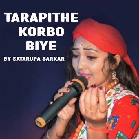 Tarapithe Korbo Biye