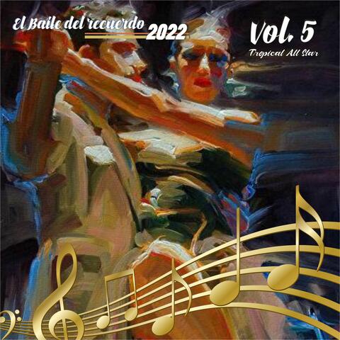 El Baile del Recuerdo 2022, Vol.5