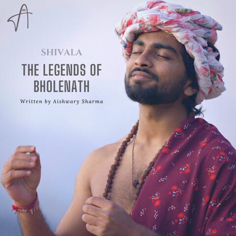 Sarwasva Shiv - The Legends of Bholenath