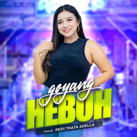 Goyang Heboh