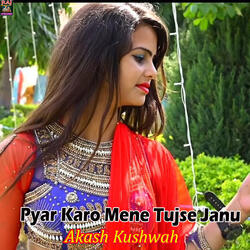 Pyar Karo Mene Tujse Janu