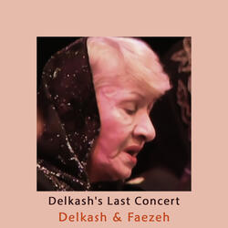 Delkash & Faezeh Concert, Pt. 2