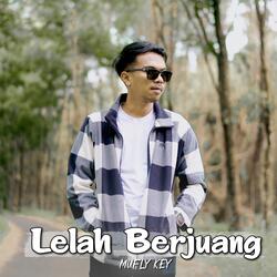 Lelah Berjuang