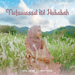 Natawassal Bil Hubabah