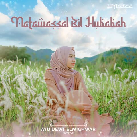 Natawassal Bil Hubabah