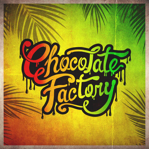 Chocolate Factory