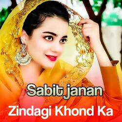 Zindagi Khond Ka