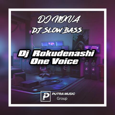 Dj One Voice - Rokudenashi