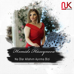 Nə Olar Allahım Ayırma Bizi