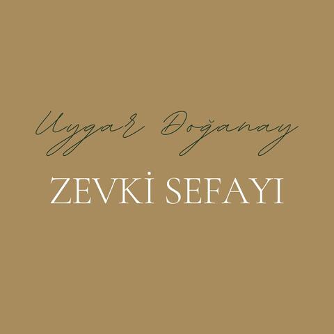 Zevki Sefayı