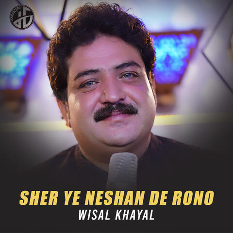 Sher Ye Neshan De Rono