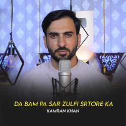 Da Bam Pa Sar Zulfi Srtore Ka