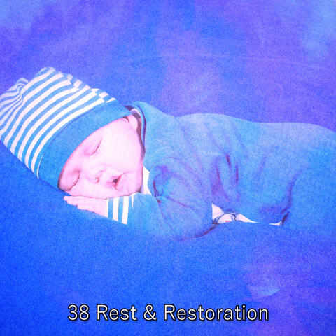 38 Rest & Restoration