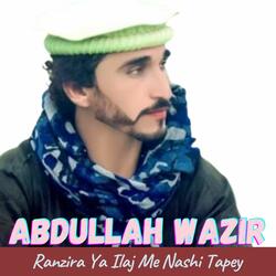 Ranzira Ya Ilaj Me Nashi Tapey