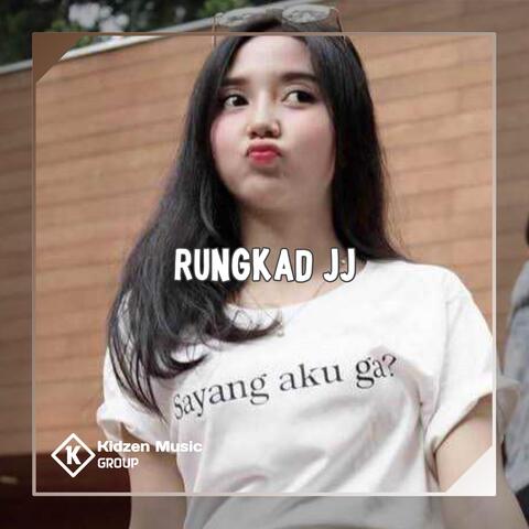Rungkad JJ