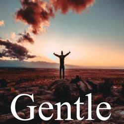 Gentle