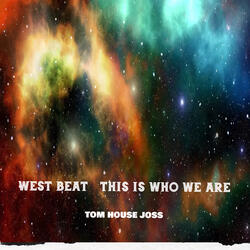 WEST BEAT THIS IS WHO WE ARE