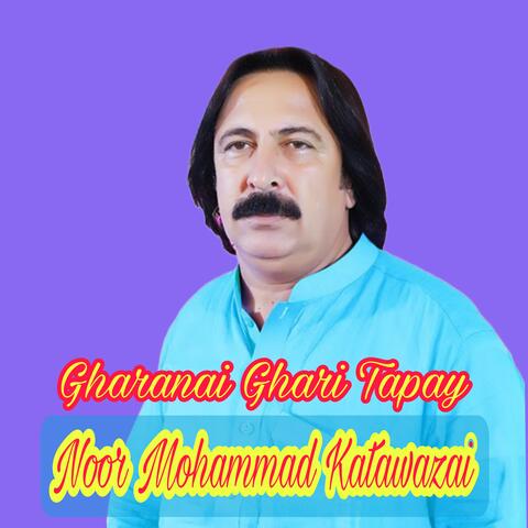Gharanai Ghare Tapay