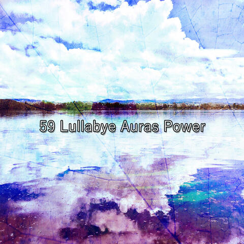 59 Lullabye Auras Power
