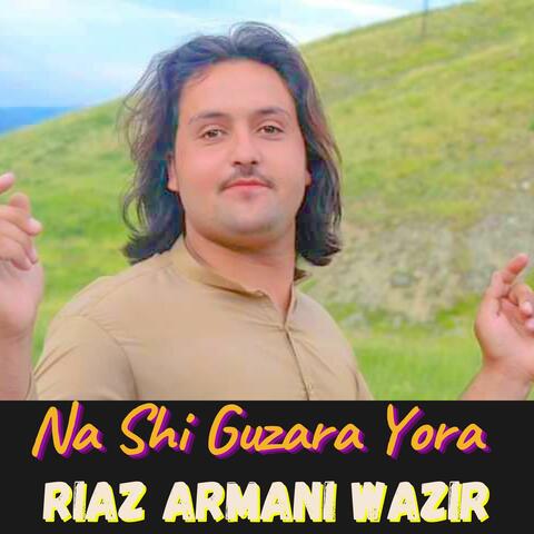 Na Shi Guzara Yora