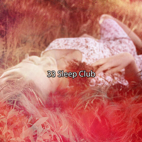 33 Sleep Club