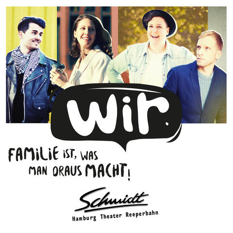 Wir - Familie ist, was man draus macht!