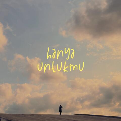 Hanya Untukmu