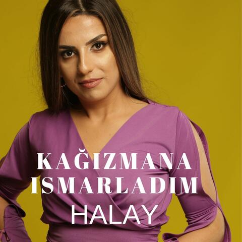Kağızmana Ismarladım Halay