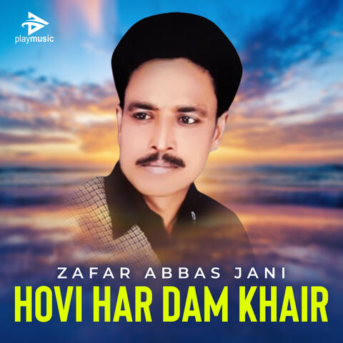 Hovi Har Dam Khair