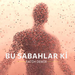 Bu Sabahlar ki