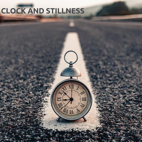 Clock and stillness