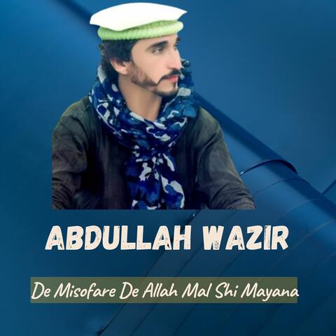 De Misofare De Allah Mal Shi Mayana