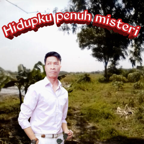 Hidupku Penuh Misteri