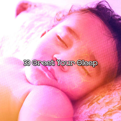 33 Greet Your Sleep