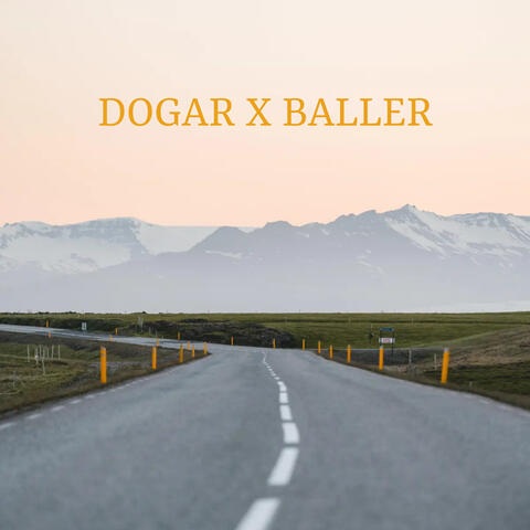 Dogar X Baller