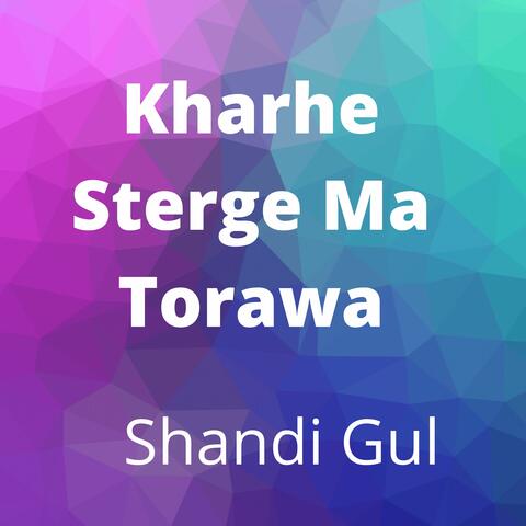 Kharhe Sterge Ma Torawa