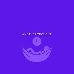 Another thought