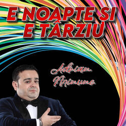 E noapte și e târziu