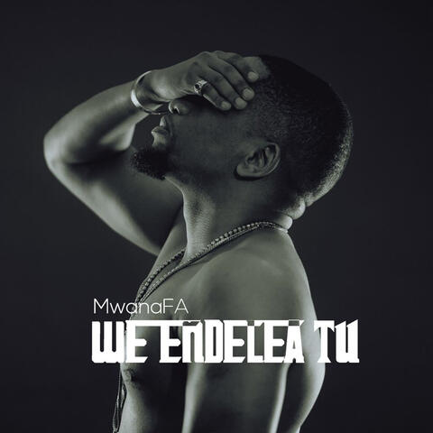 We Endelea Tu