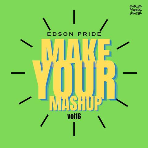 Make Your Mashup, Vol.16