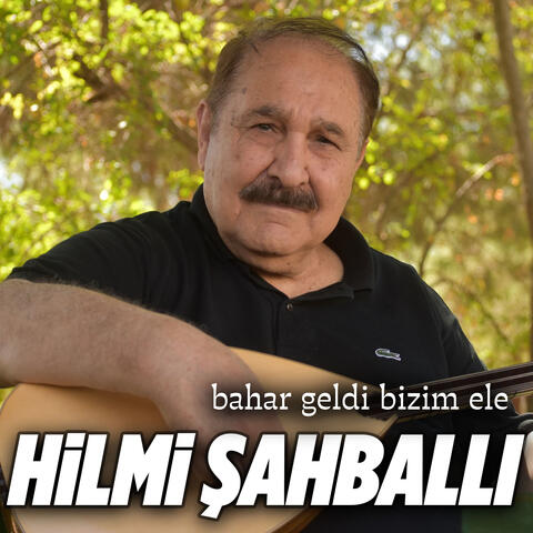 Bahar Geldi Bizim Ele