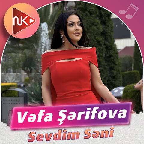Sevdim Səni