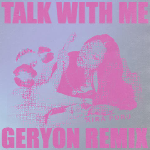 Talk With Me (Geryon Remix)