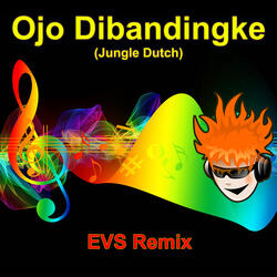 Ojo Dibandingke (Jungle Dutch)