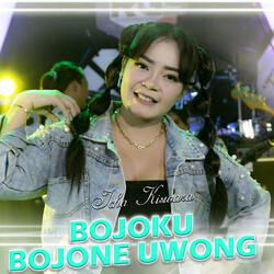 Bojoku Bojone Uwong