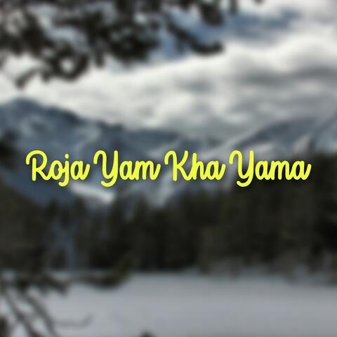 Roja Yama Kha Yama