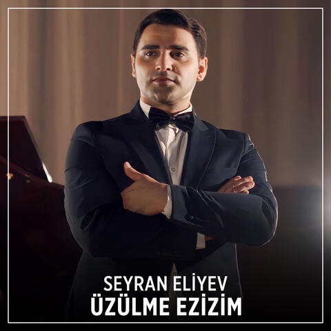 Üzülme Ezizim