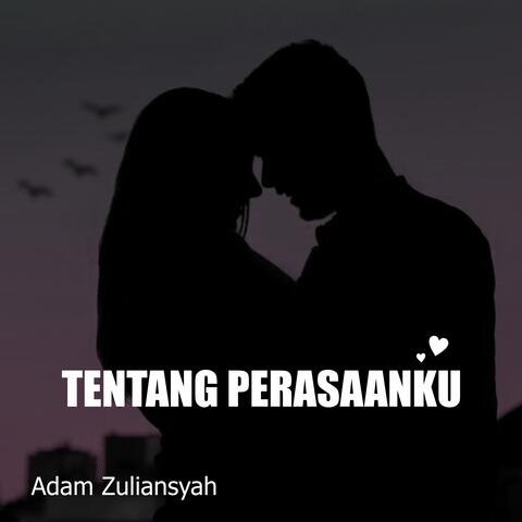 Tentang Perasaanku