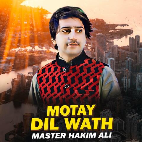 Motay Dil Wath