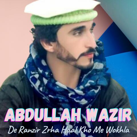 De Ranzir Zrha Haal Kho Me Wokhla